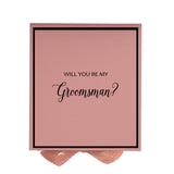 Will You Be My groomsman? Proposal Box Pink -  Border