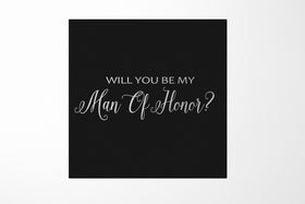 Will You Be My Man of Honor? Proposal Box black - No Border - No ribbon