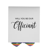 Will You Be our Officiant? Proposal Box White - No Border - Rainbow Ribbon