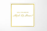 Will You Be My maid of honor? Proposal Box White -  Border - No ribbon