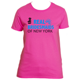 The Real Bridesmaid Of New York Ladies Tee