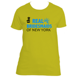 The Real Bridesmaid Of New York Ladies Tee