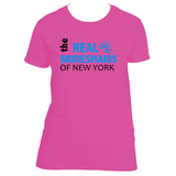 The Real Bridesmaid Of New York Ladies Tee