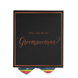 Will You Be My groomswoman? Proposal Box black -  Border - Rainbow Ribbon