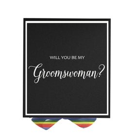 Will You Be My groomswoman? Proposal Box black -  Border - Rainbow Ribbon