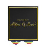 Will You Be My Matron of Honor? Proposal Box black -  Border - Rainbow Ribbon