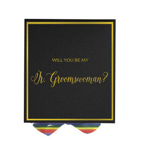 Will You Be My Jr Groomswoman? Proposal Box black -  Border - Rainbow Ribbon