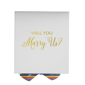 Will You Marry Us?? Proposal Box White - No Border - Rainbow Ribbon