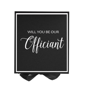 Will You Be our Officiant? Proposal Box black -  Border