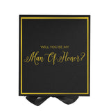 Will You Be My Man of Honor? Proposal Box black -  Border