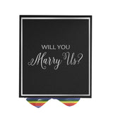 Will You Marry Us?? Proposal Box black -  Border - Rainbow Ribbon