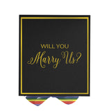 Will You Marry Us?? Proposal Box black -  Border - Rainbow Ribbon