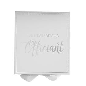 Will You Be our Officiant? Proposal Box White -  Border