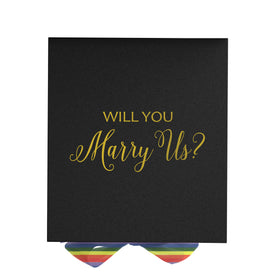 Will You Marry Us?? Proposal Box black - No Border - Rainbow Ribbon