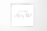 Will You Marry Us?? Proposal Box White -  Border - No ribbon