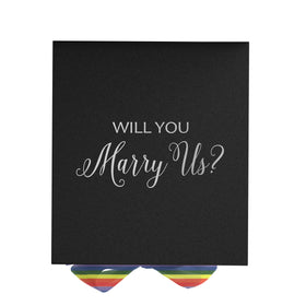 Will You Marry Us?? Proposal Box black - No Border - Rainbow Ribbon