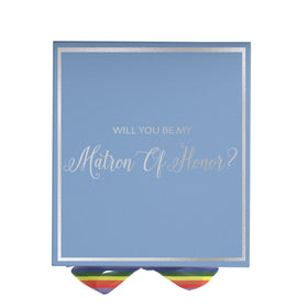 Will You Be My Matron of Honor? Proposal Box light blue -  Border - Rainbow Ribbon