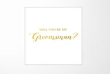 Will You Be My groomsman? Proposal Box White - No Border - No ribbon