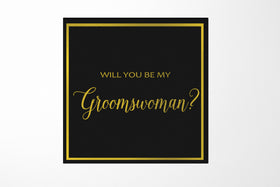 Will You Be My groomswoman? Proposal Box black -  Border - No ribbon
