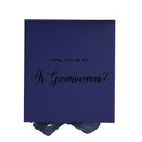 Will You Be My Jr Groomswoman? Proposal Box Navy - No Border