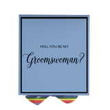 Will You Be My groomswoman? Proposal Box light blue -  Border - Rainbow Ribbon