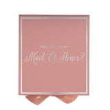 Will You Be My maid of honor? Proposal Box Pink -  Border