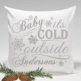 Personalized Holiday Throw Pillows - Baby its Cold Outside