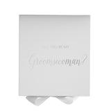 Will You Be My groomswoman? Proposal Box White - No Border