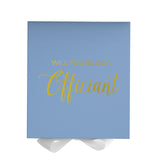 Will You Be our Officiant? Proposal Box Light Blue w/ white Bow- No Border