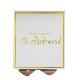 Will You Be My jr bridesmaid? Proposal Box White -  Border - Rainbow Ribbon