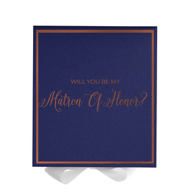 Will You Be My Matron of Honor? Proposal Box Navy w/ White Bow -  Border