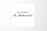 Will You Be My Jr Bridesmaid? Proposal Box White - No Border - No ribbon