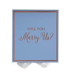 Will You Marry Us?? Proposal Box Light Blue w/ white Bow-  Border