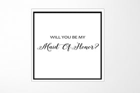 Will You Be My maid of honor? Proposal Box White -  Border - No ribbon