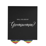 Will You Be My groomswoman? Proposal Box black - No Border - Rainbow Ribbon