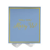 Will You Marry Us?? Proposal Box Light Blue w/ white Bow-  Border