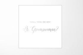 Will You Be My Jr Groomswoman? Proposal Box White - No Border - No ribbon