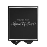 Will You Be My Matron of Honor? Proposal Box black -  Border