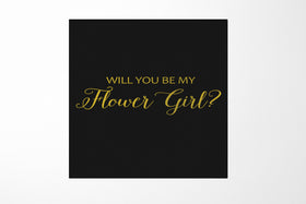 Will You Be My Flower Girl? Proposal Box black - No Border - No ribbon