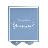 Will You Be My groomsman? Proposal Box Light Blue -  Border