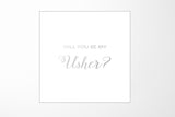 Will You Be My Usher? Proposal Box White - No Border - No ribbon