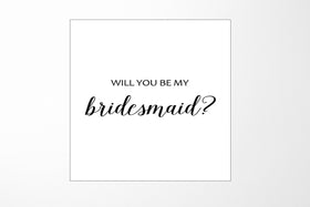 Will You Be My bridesmaid? Proposal Box White - No Border - No ribbon
