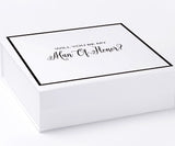 Will You Be My Man of Honor? Proposal Box White -  Border - No ribbon