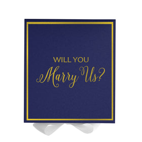 Will You Marry Us?? Proposal Box Navy w/ White Bow -  Border