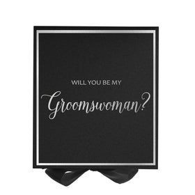 Will You Be My groomswoman? Proposal Box black -  Border