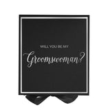 Will You Be My groomswoman? Proposal Box black -  Border