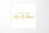 Will You Be My Man of Honor? Proposal Box White - No Border - No ribbon