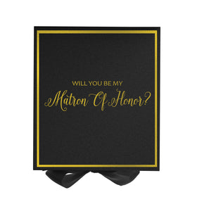 Will You Be My Matron of Honor? Proposal Box black -  Border