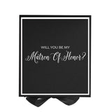 Will You Be My Matron of Honor? Proposal Box black -  Border