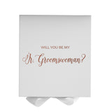 Will You Be My Jr Groomswoman? Proposal Box White - No Border